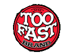 Too Fast Brand